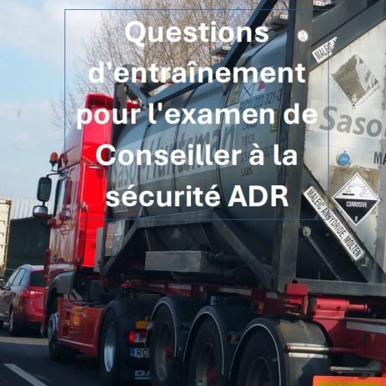 Questions d'entraînement pour l'examen de Conseiller à la sécurité ADR (eBook)