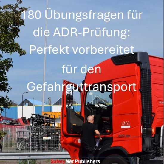 180 Übungsfragen für die ADR-Prüfung: Perfekt vorbereitet für den Gefahrguttransport (eBook)