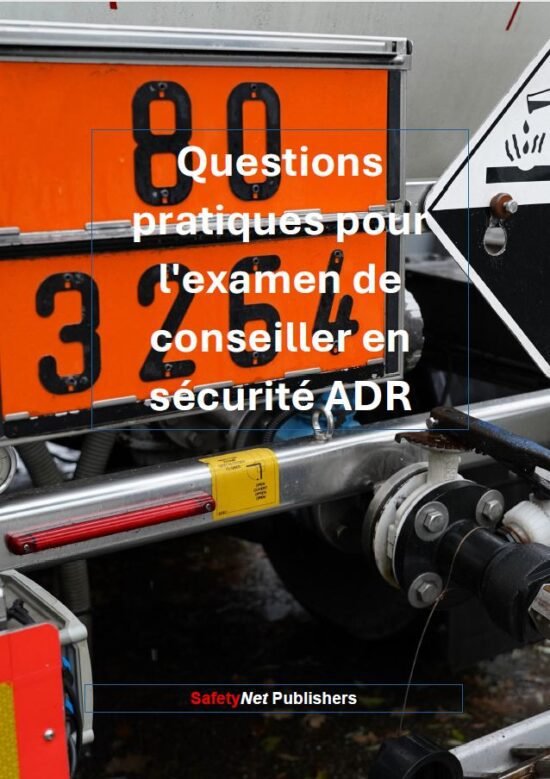 Questions pratiques pour l'examen de conseiller en sécurité ADR