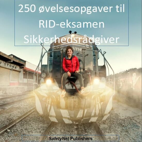 250 øvelsesopgaver til RID-eksamen Sikkerhedsrådgiver